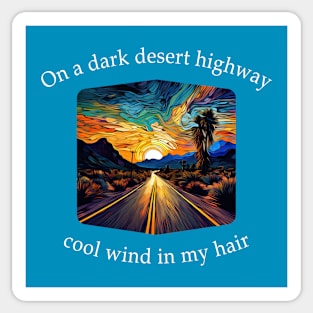 On a Dark Desert Highway Sticker